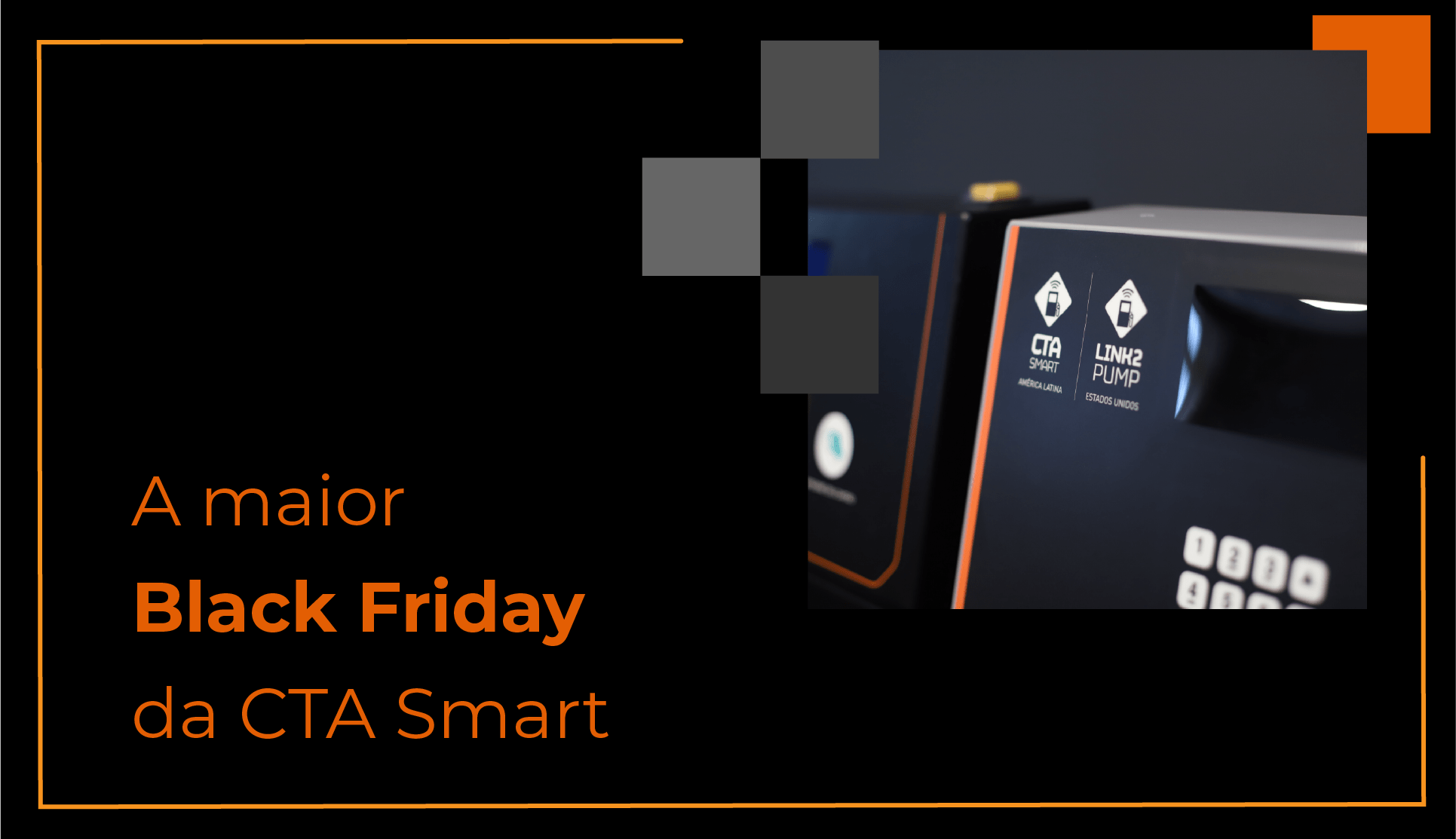 Black Friday traz novidades com CTA SMART